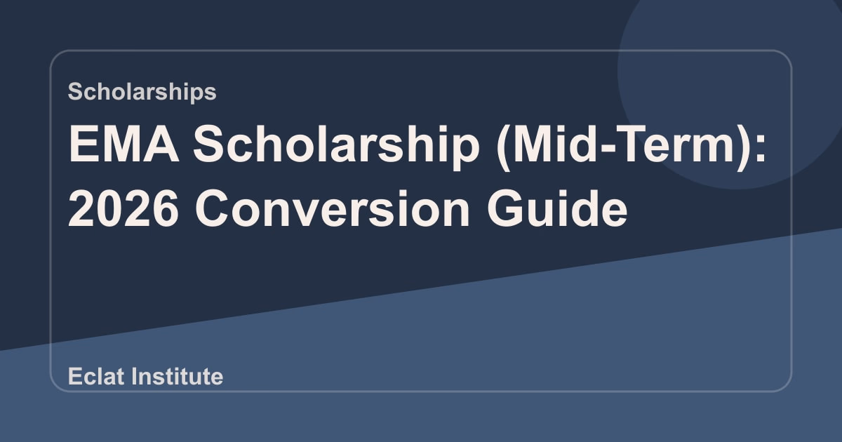 EMA Scholarship (Mid-Term): 2026 Conversion Guide