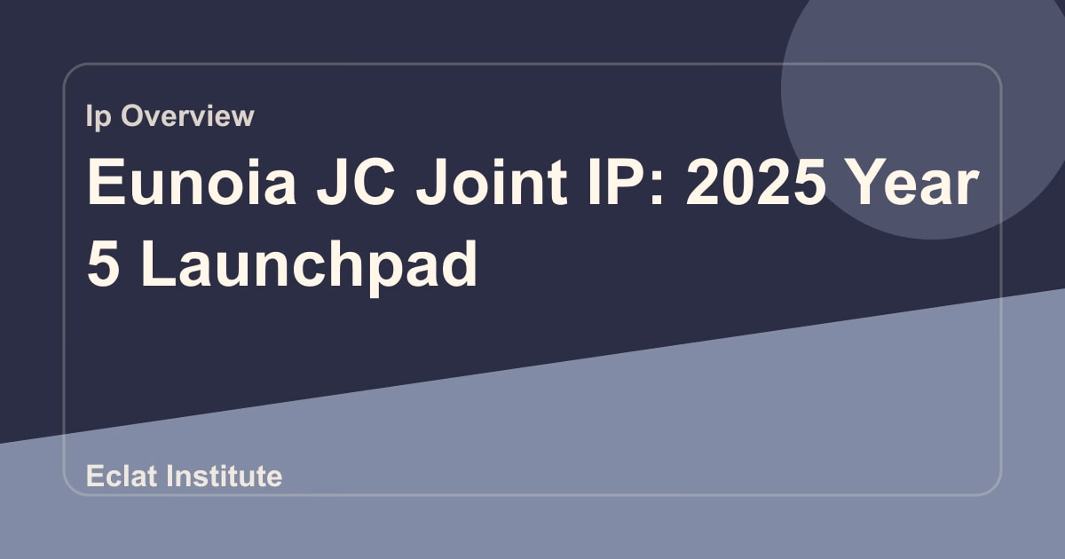 Eunoia JC Joint IP: 2025 Year 5 Launchpad