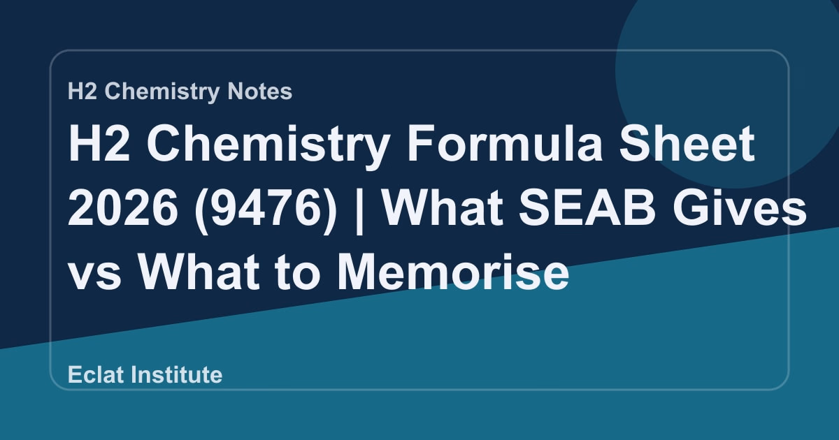 H2 Chemistry Formula List 2026 (9476): What to Memorise
