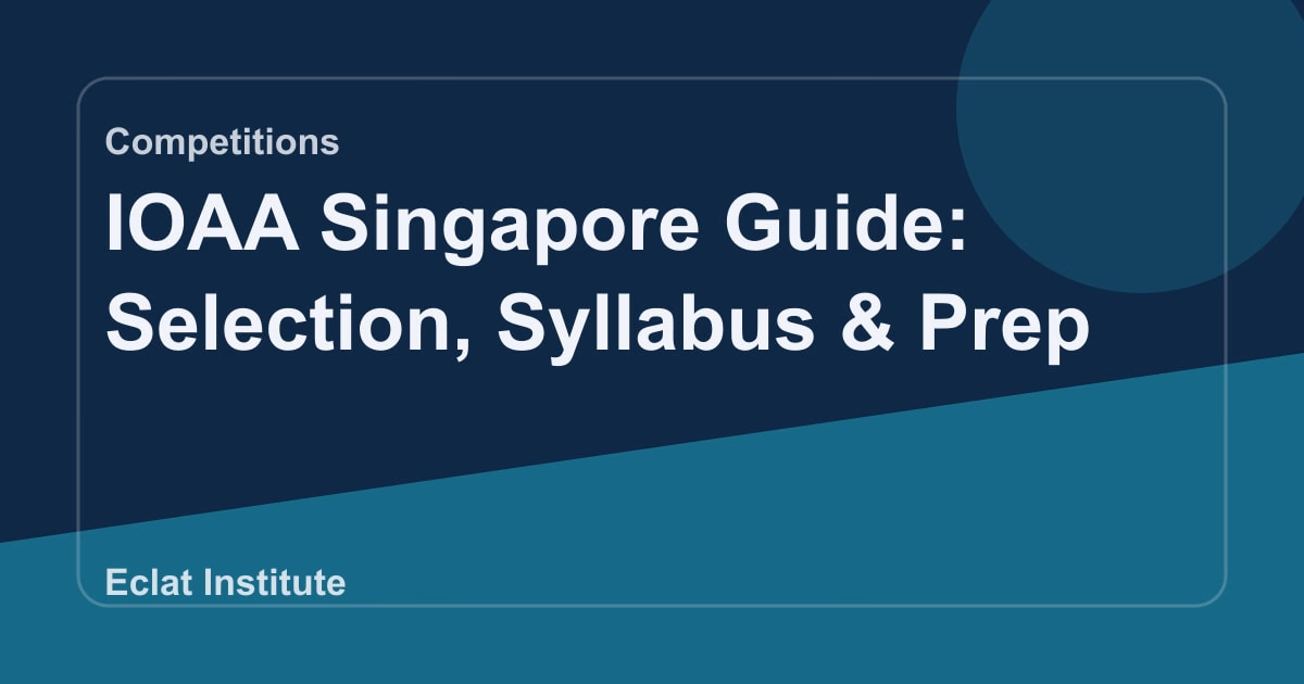 IOAA Singapore Guide: Selection, Syllabus & Prep