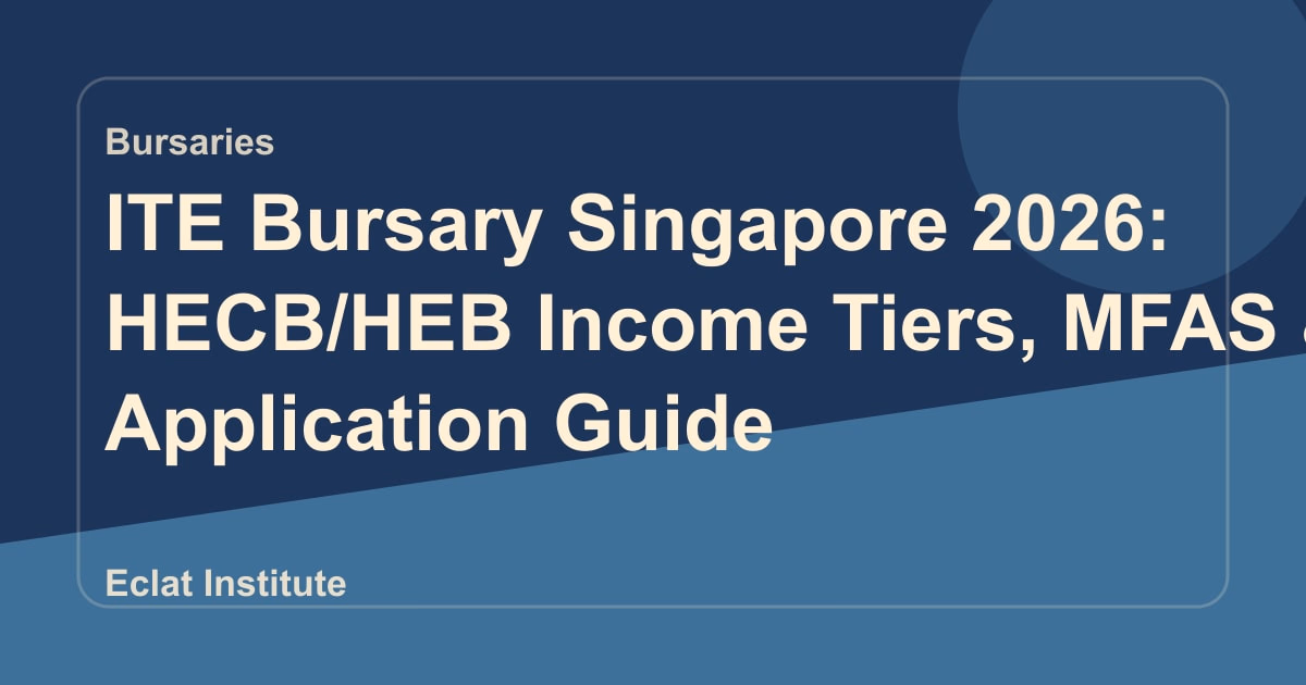 ITE Bursary Singapore 2026: HECB/HEB Income Tiers, MFAS & Application Guide