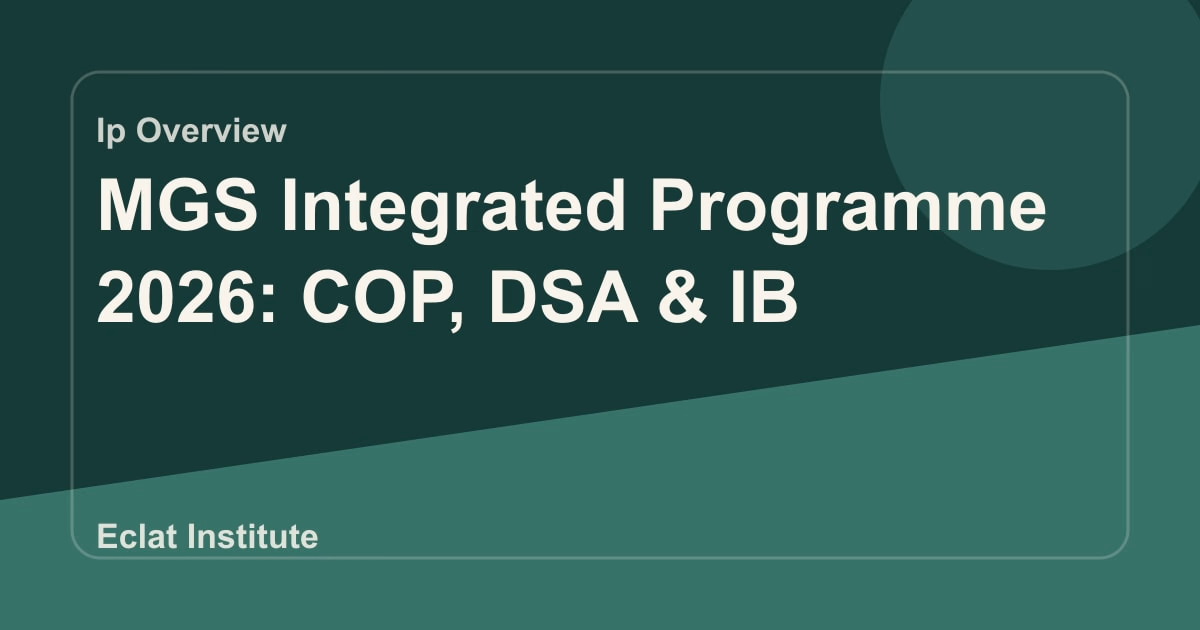 MGS Integrated Programme 2026: COP, DSA & IB