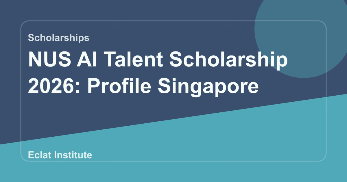 NUS AI Talent Scholarship 2026: Profile Singapore
