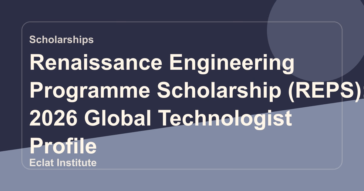 Renaissance Engineering Programme Scholarship (REPS): 2026 Global Technologist Profile