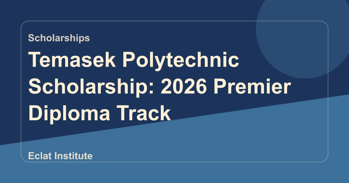 Temasek Polytechnic Scholarship: 2026 Premier Diploma Track