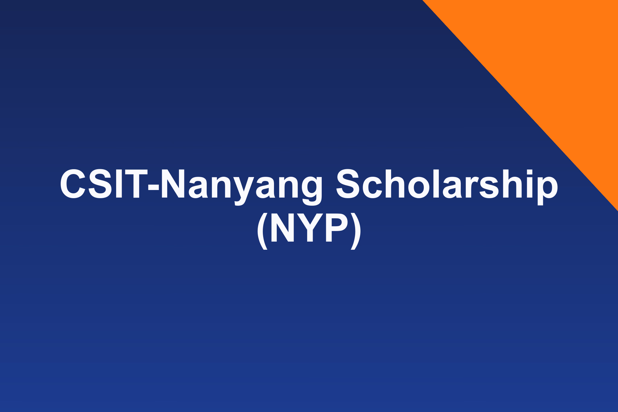 CSIT-Nanyang Scholarship (NYP): 2026 Profile