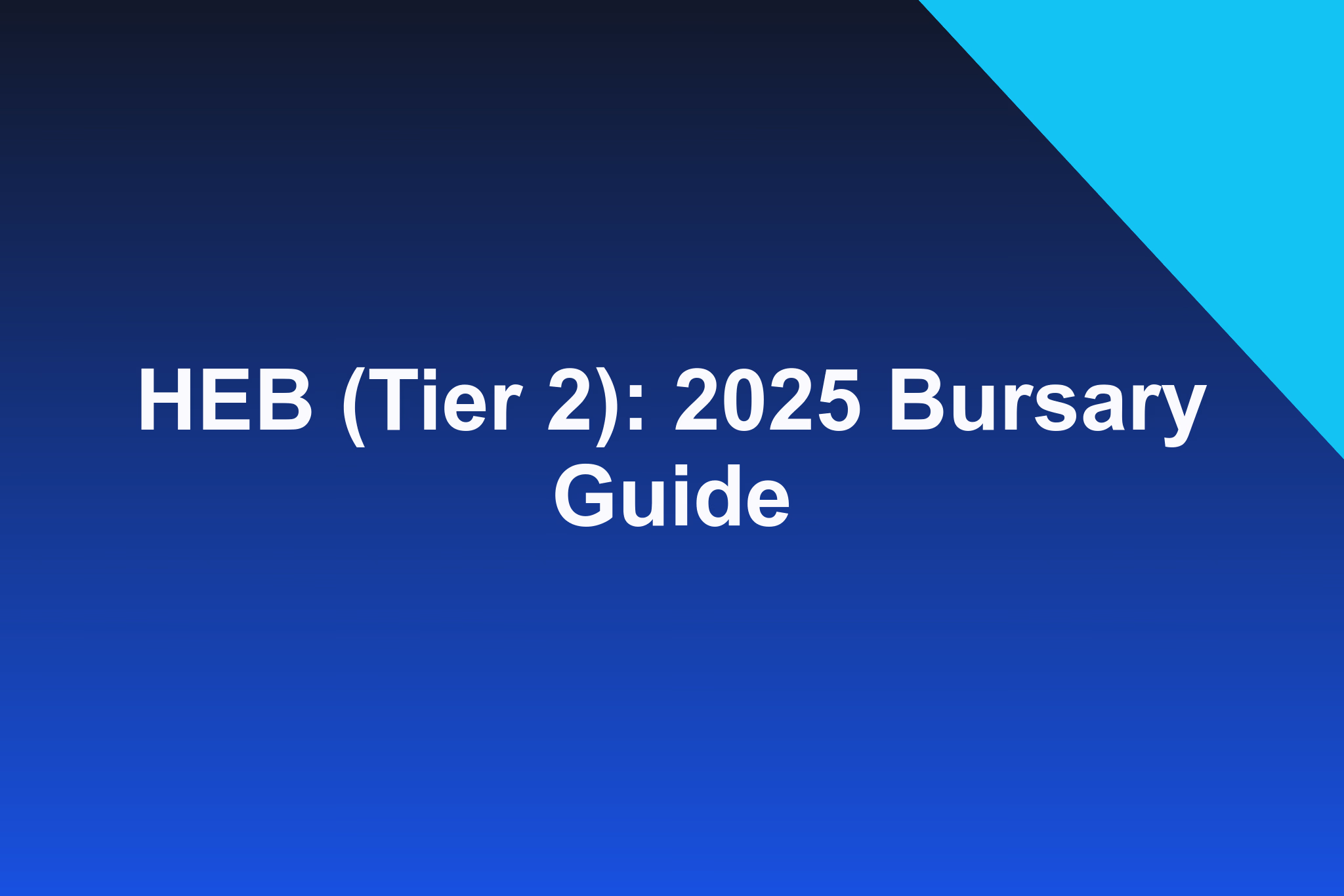 HEB (Tier 2): 2025 Bursary Guide
