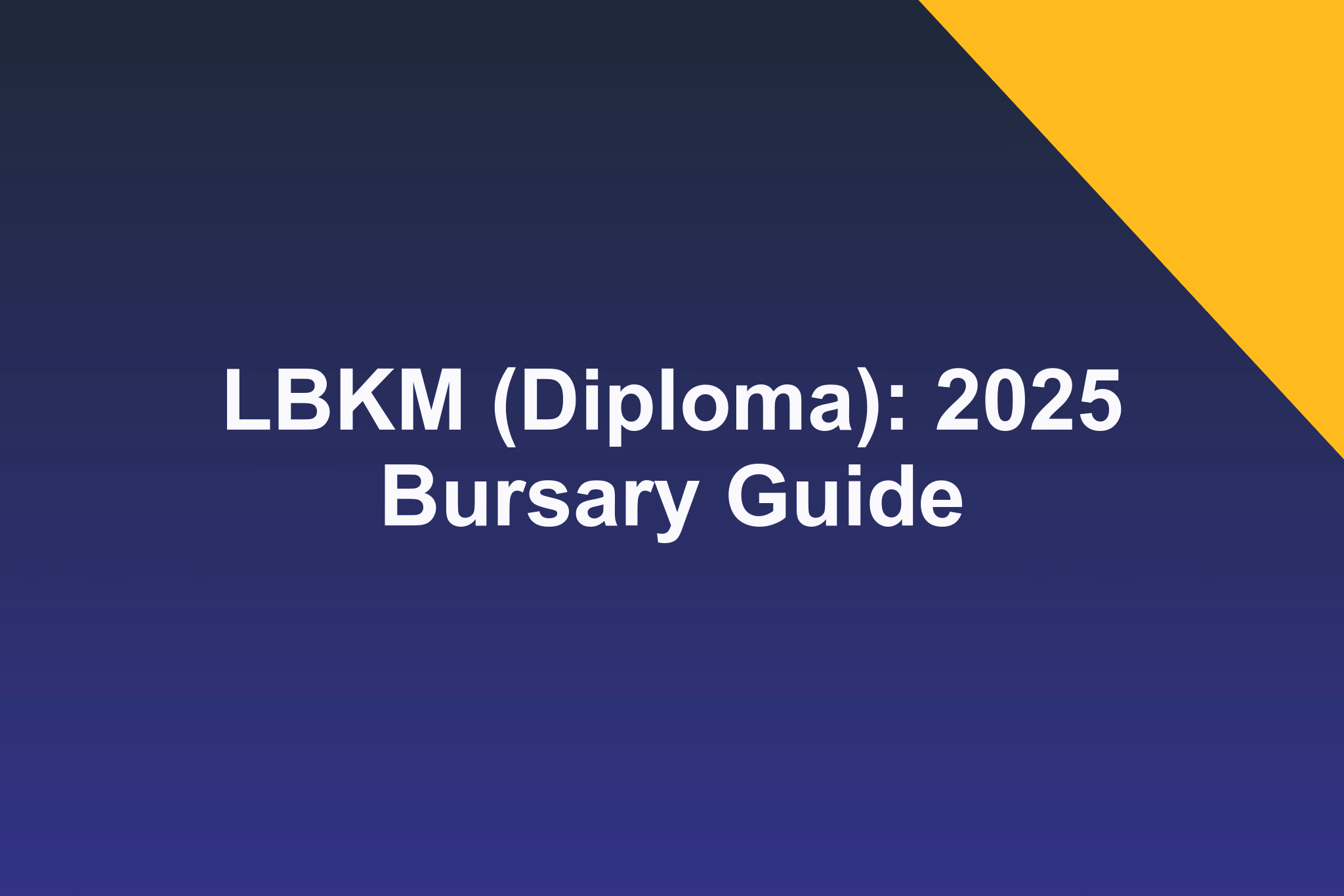 LBKM (Diploma): 2025 Bursary Guide