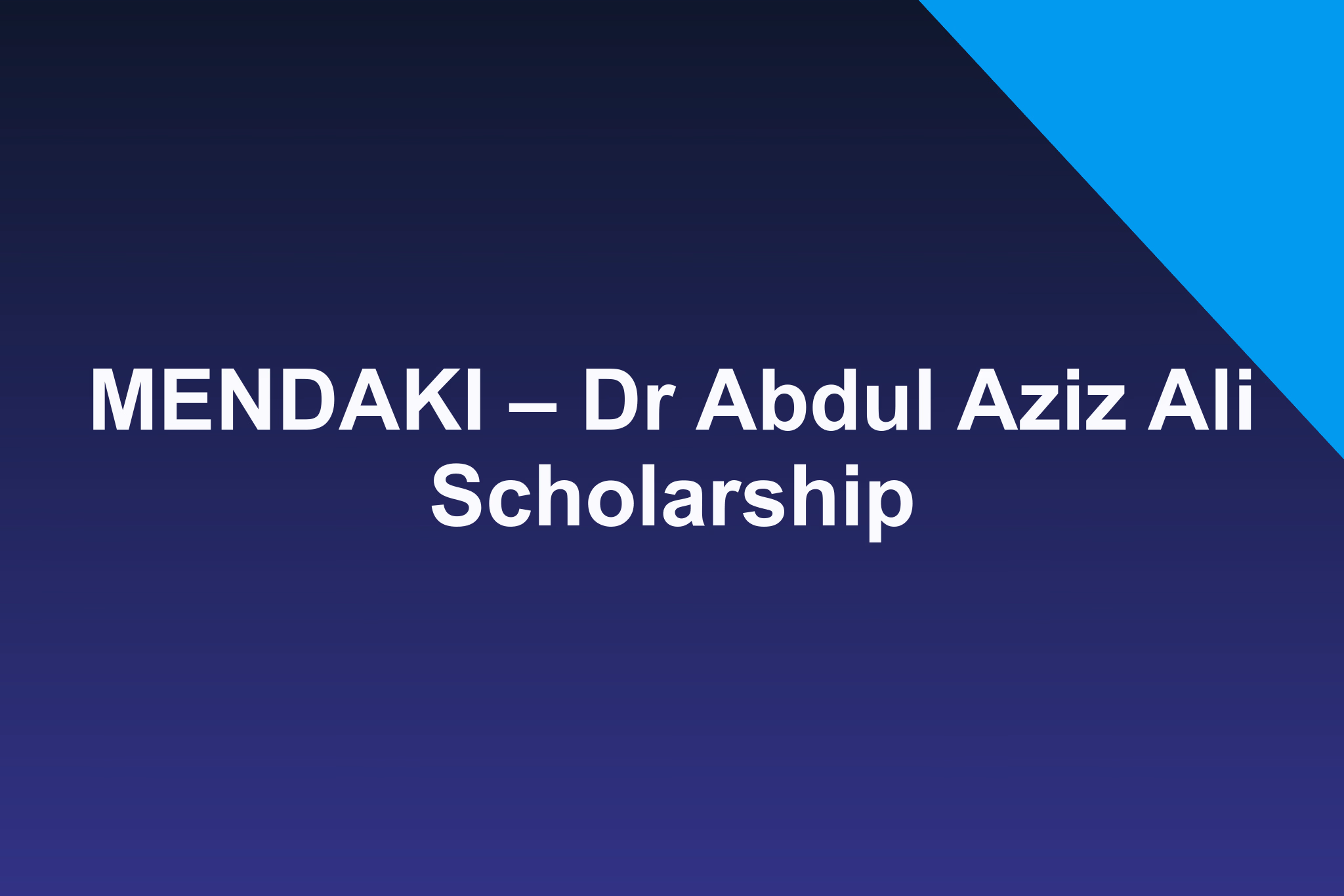 MENDAKI – Dr Abdul Aziz Ali Scholarship: 2026 Profile