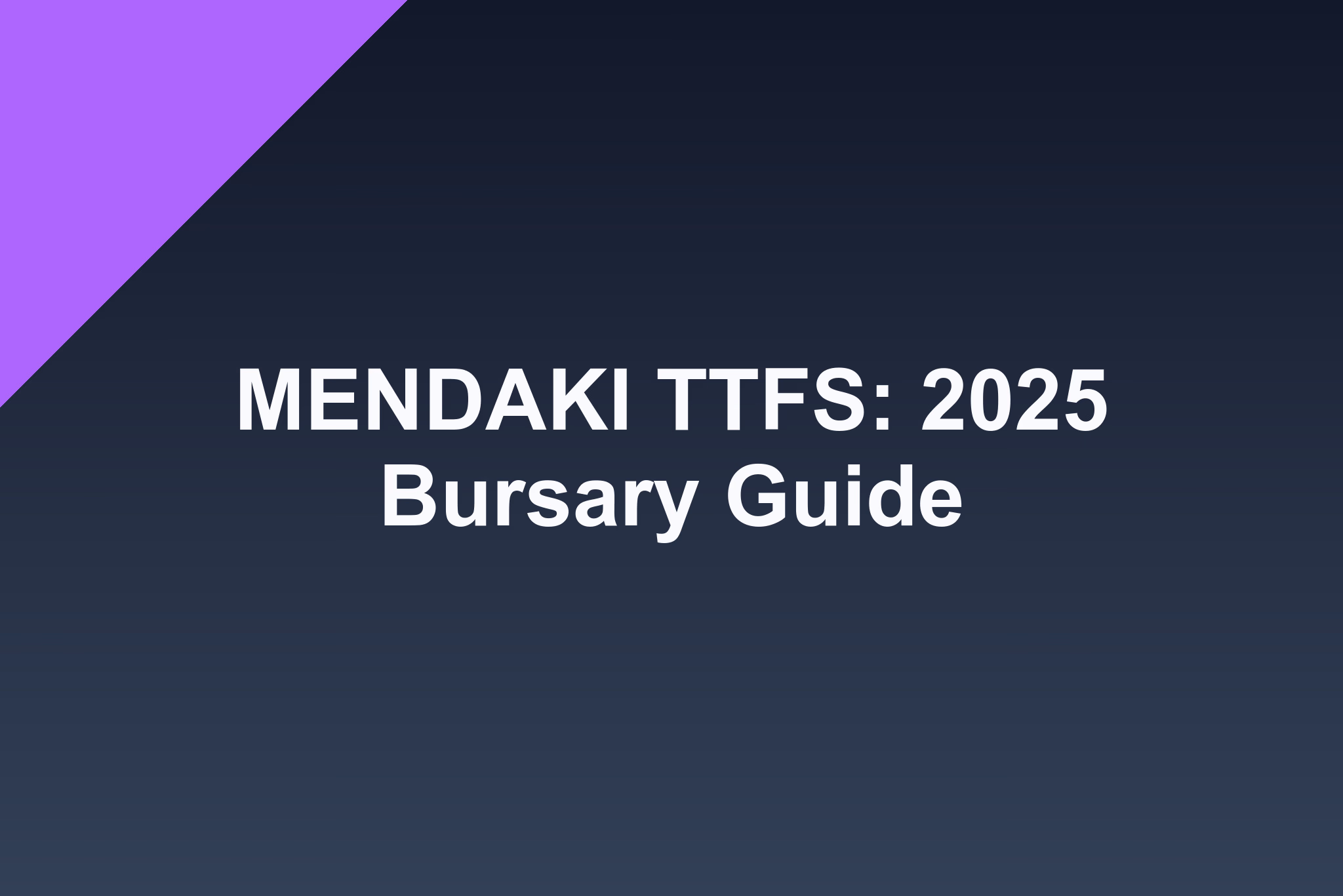 MENDAKI TTFS: 2025 Bursary Guide