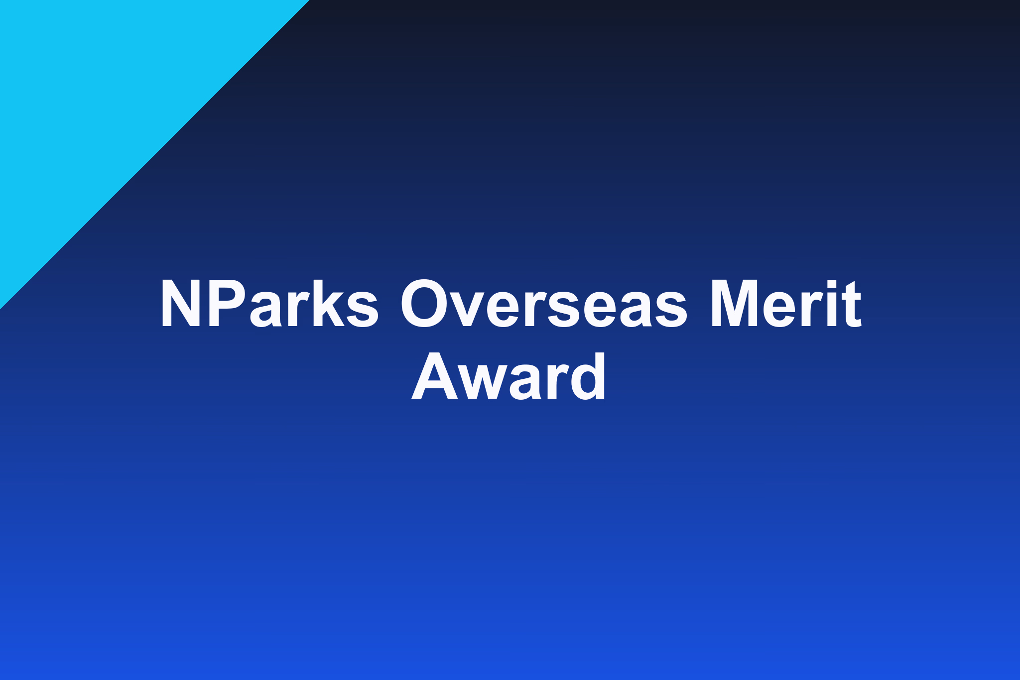 NParks Overseas Merit Award: 2026 Profile