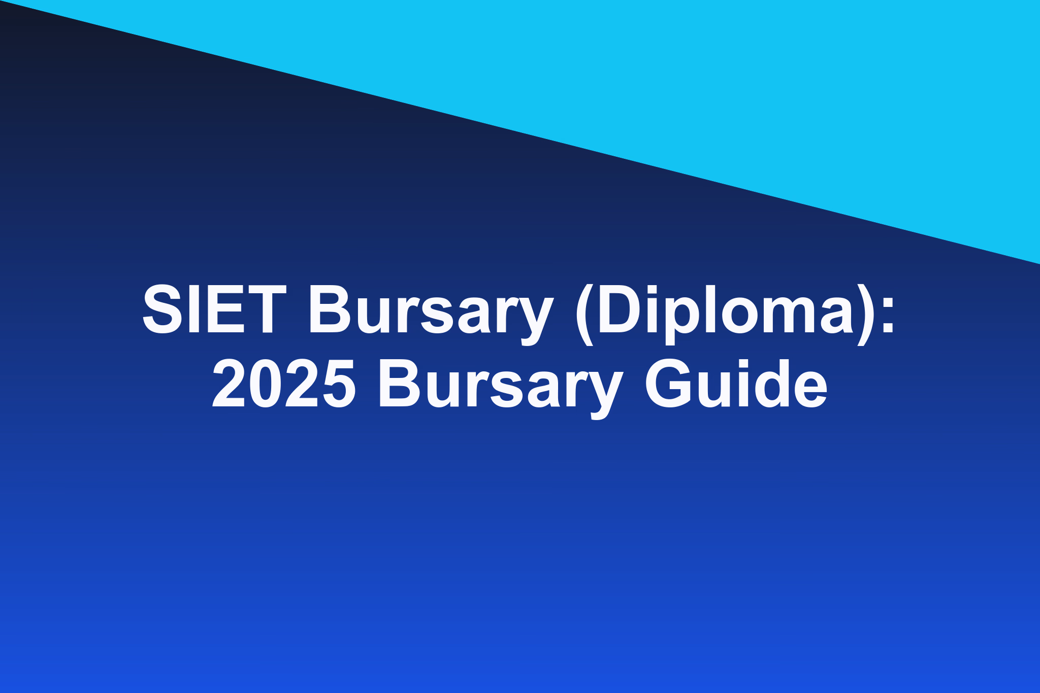 SIET Bursary (Diploma): 2025 Bursary Guide