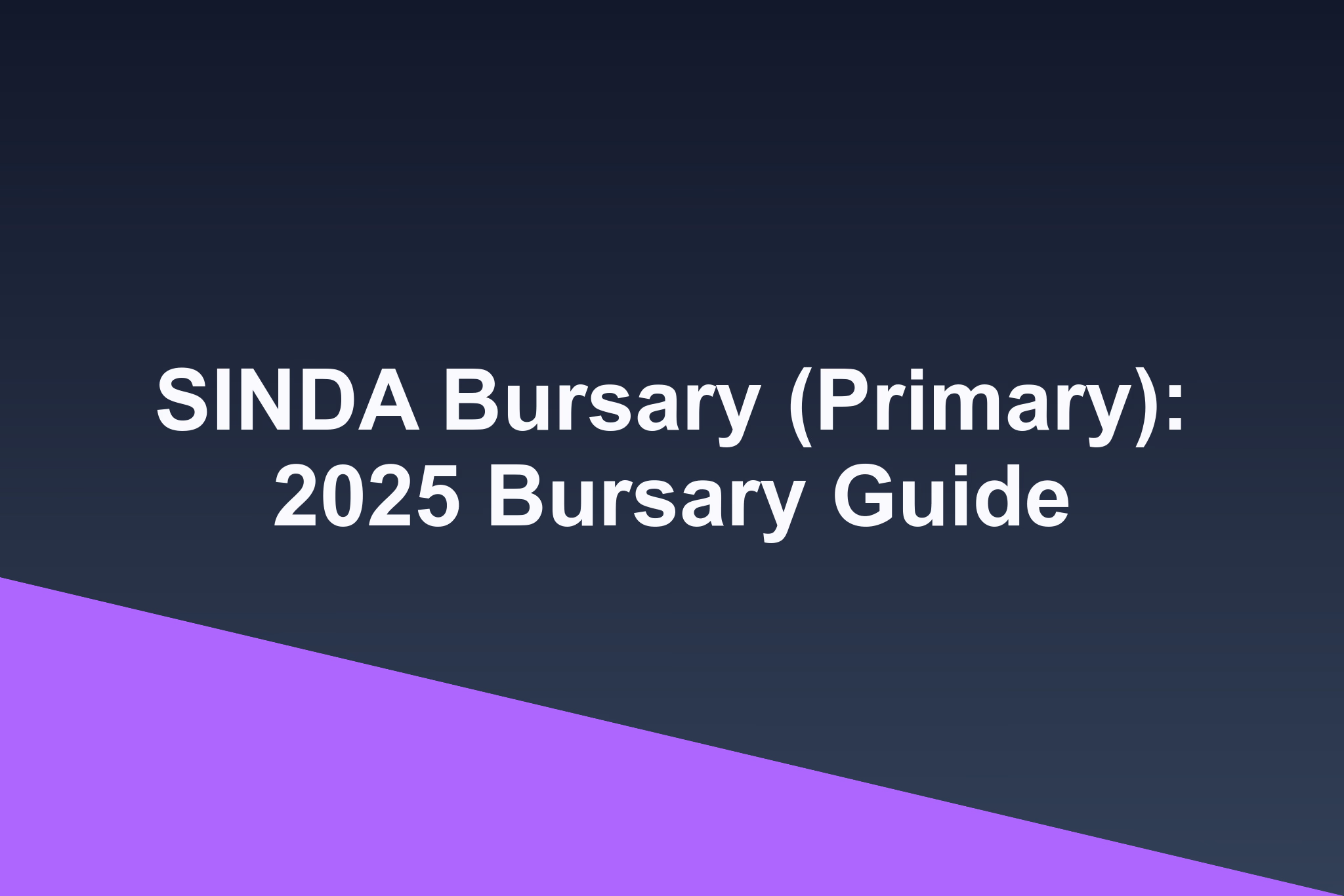SINDA Bursary (Primary): 2025 Bursary Guide