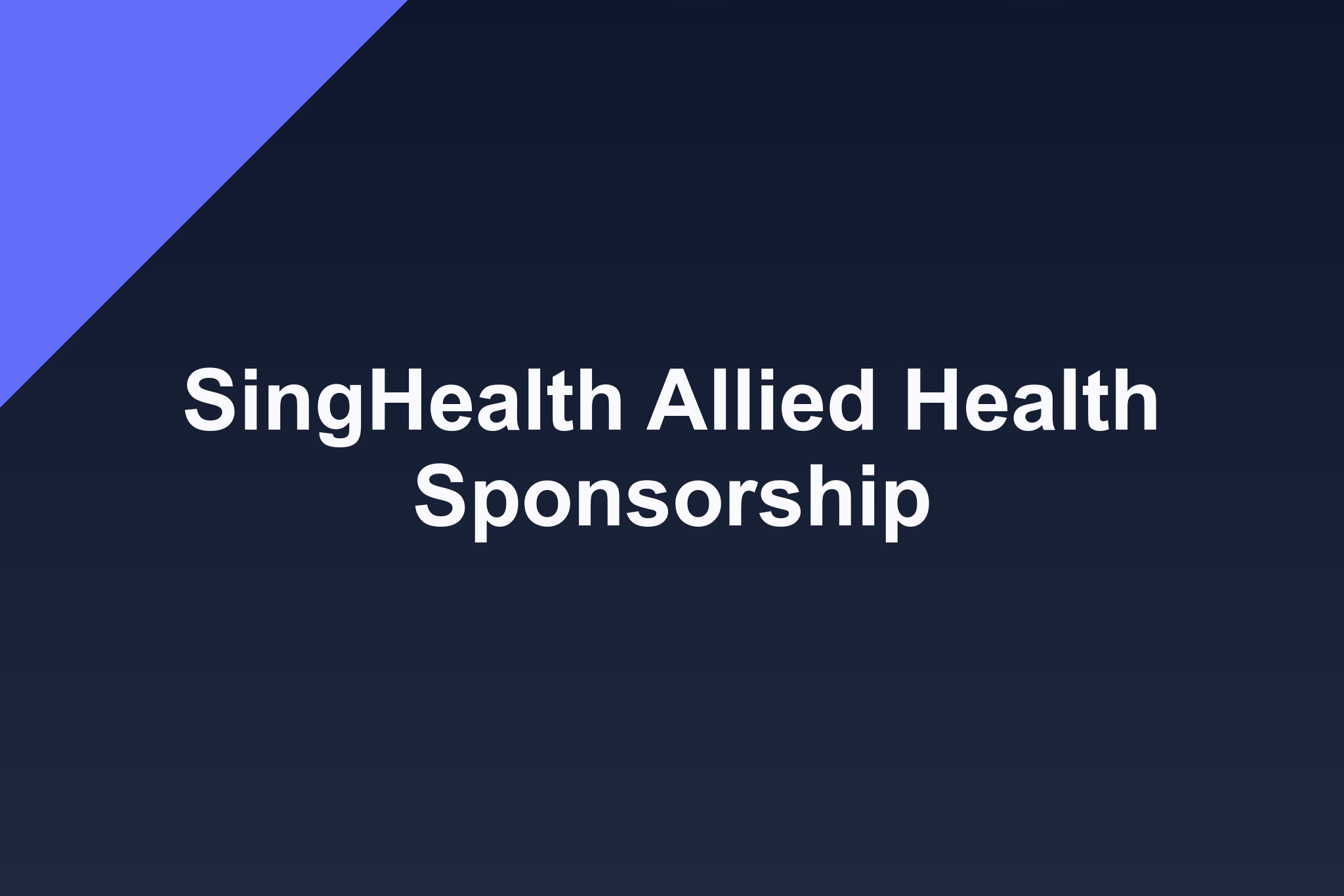 SingHealth Allied Health Sponsorship: 2025 Profile