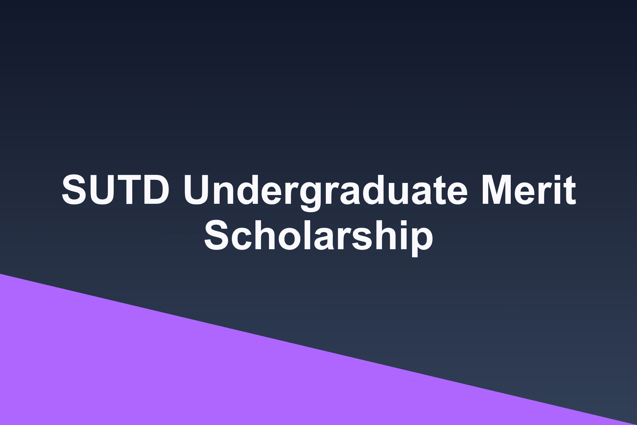 SUTD Undergraduate Merit Scholarship: 2026 Profile