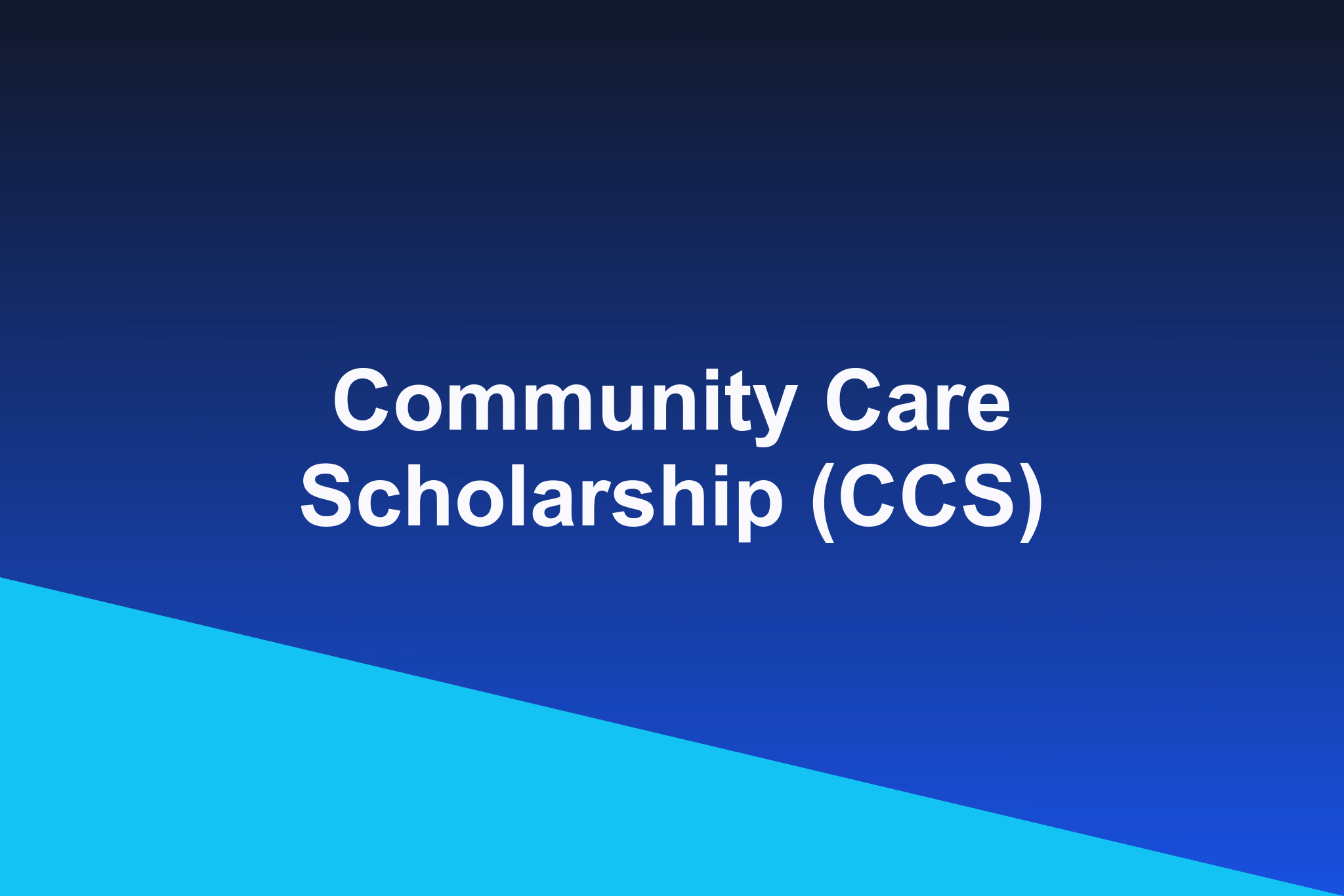 Community Care Scholarship (CCS): 2026 Profile