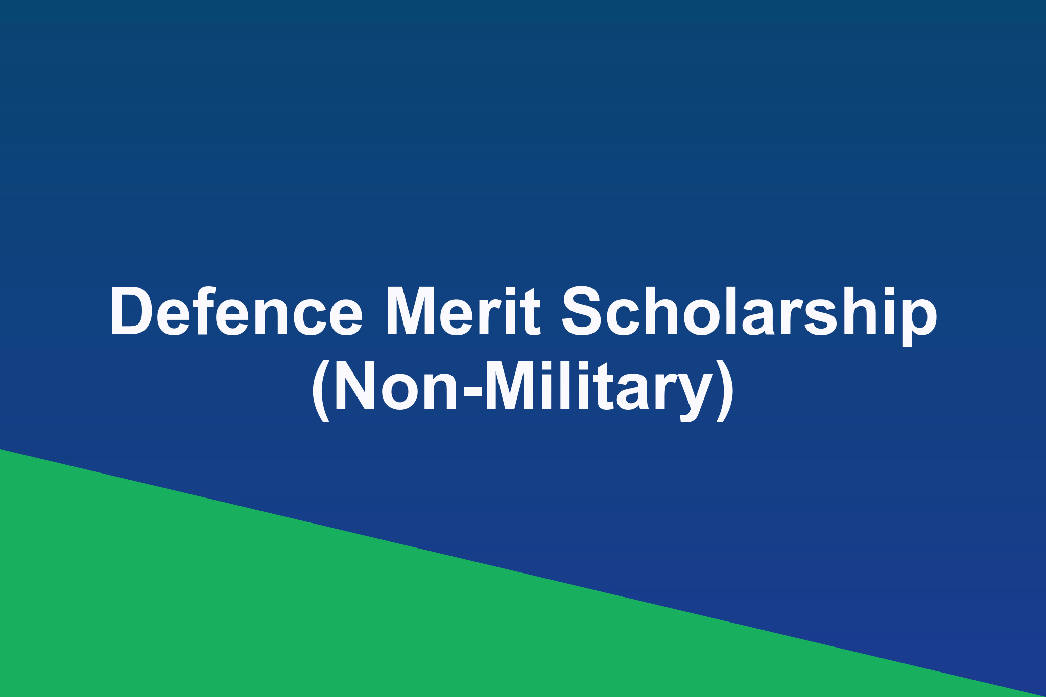 Defence Merit Scholarship (Non-Military): 2026 Profile