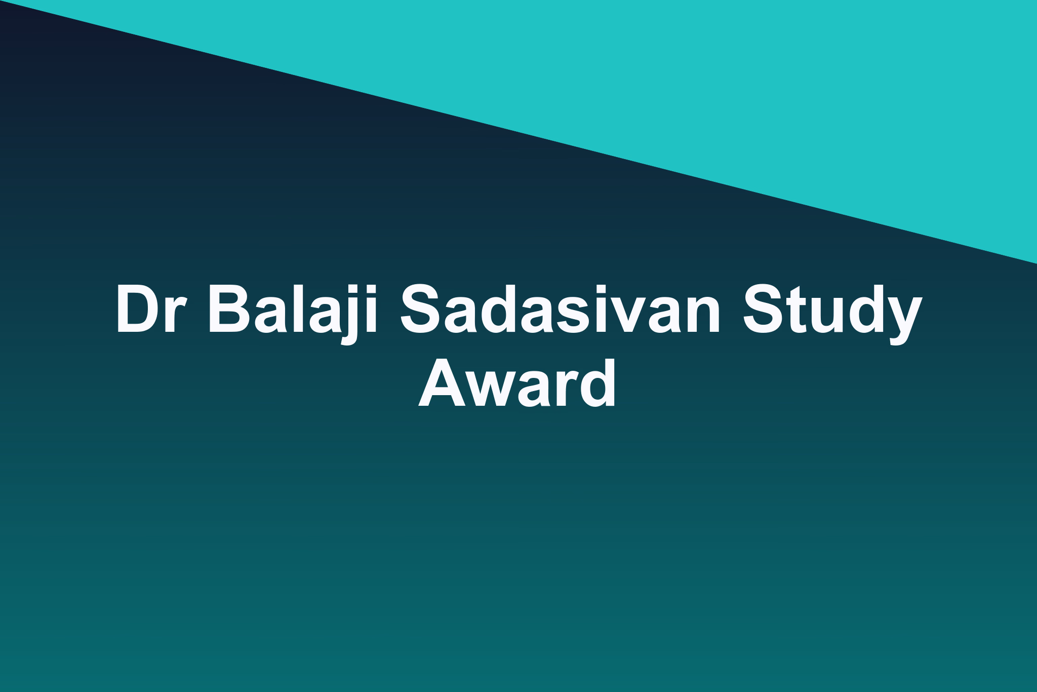 Dr Balaji Sadasivan Study Award: 2025 Profile