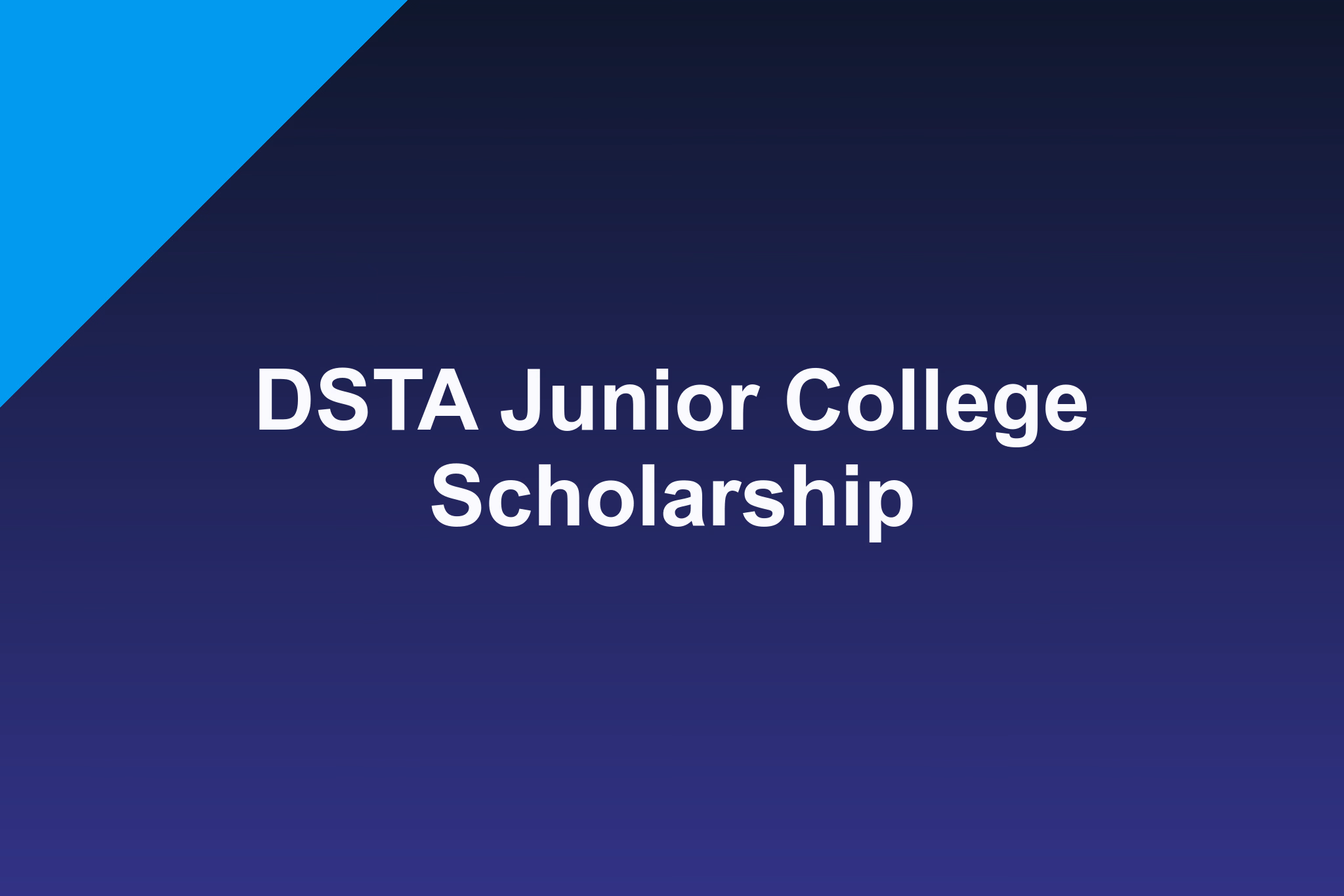 DSTA Junior College Scholarship: 2026 Profile