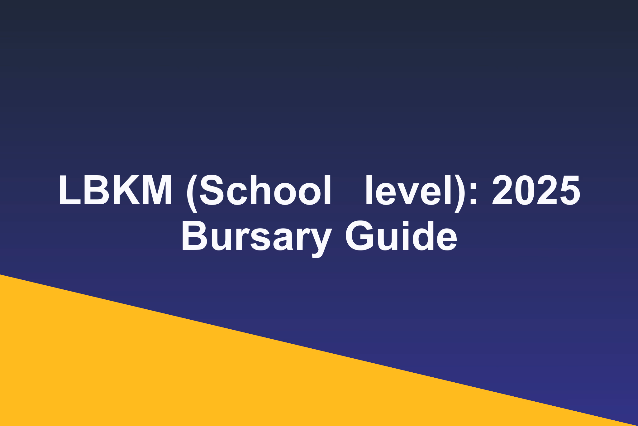 LBKM (School‑level): 2025 Bursary Guide