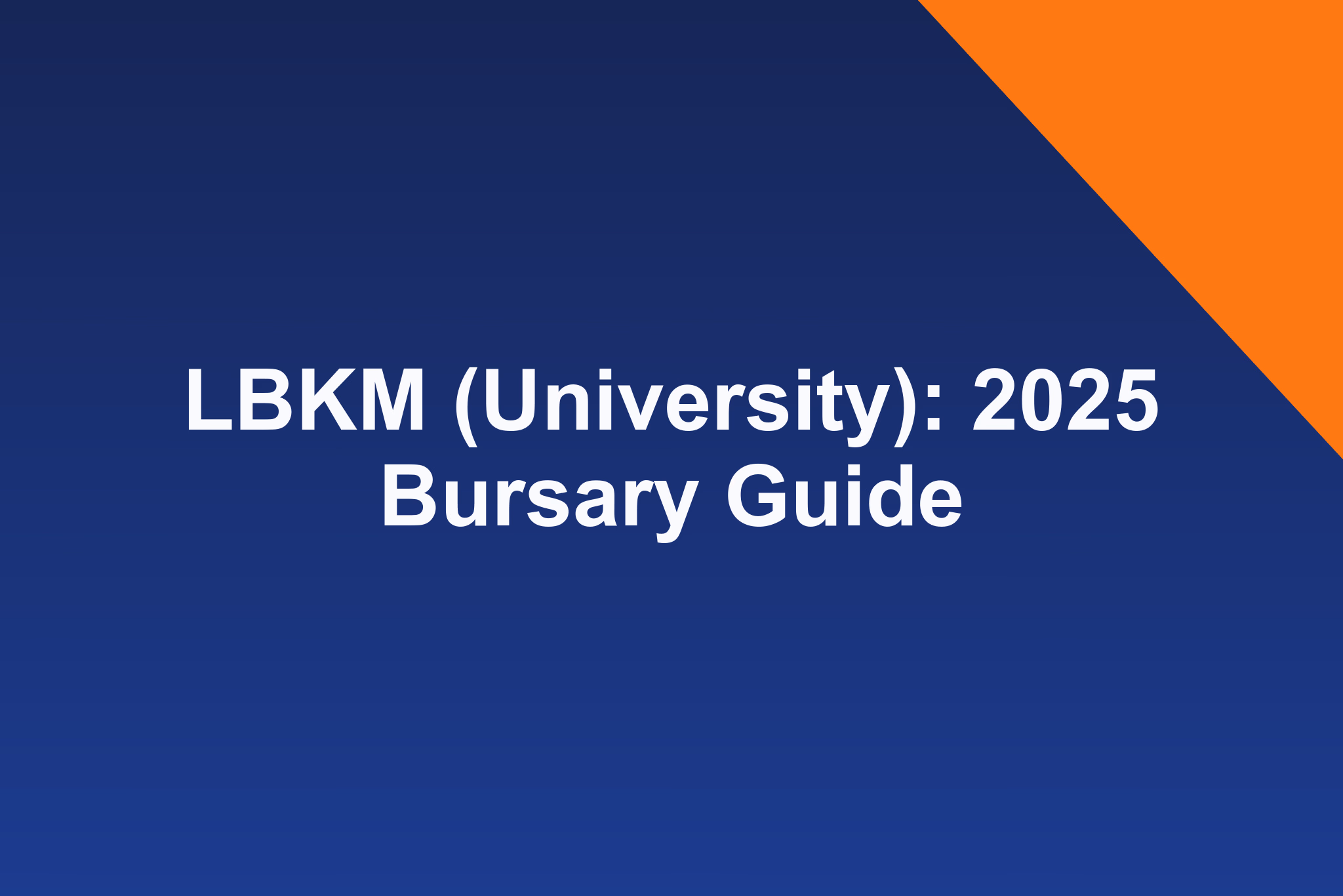 LBKM (University): 2025 Bursary Guide