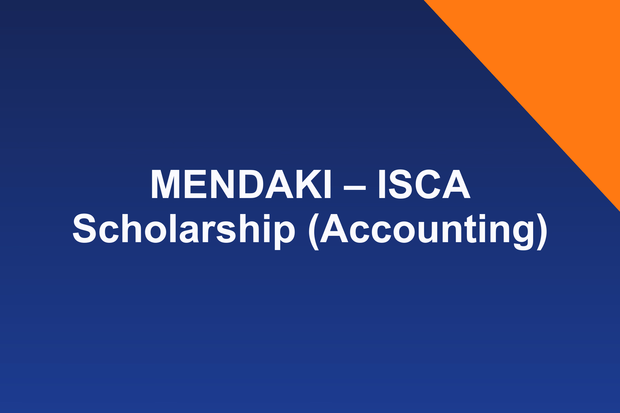 MENDAKI – ISCA Scholarship (Accounting): 2026 Profile