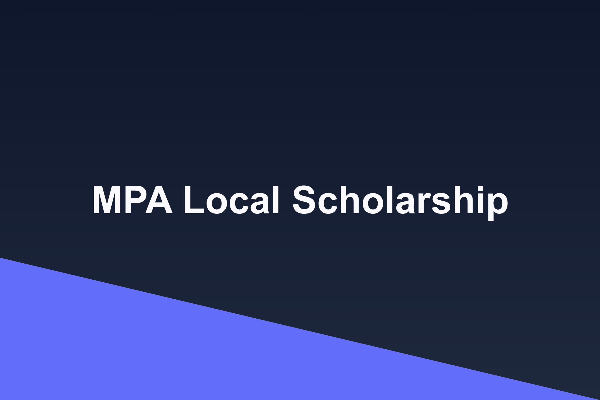 MPA Local Scholarship: 2026 Profile
