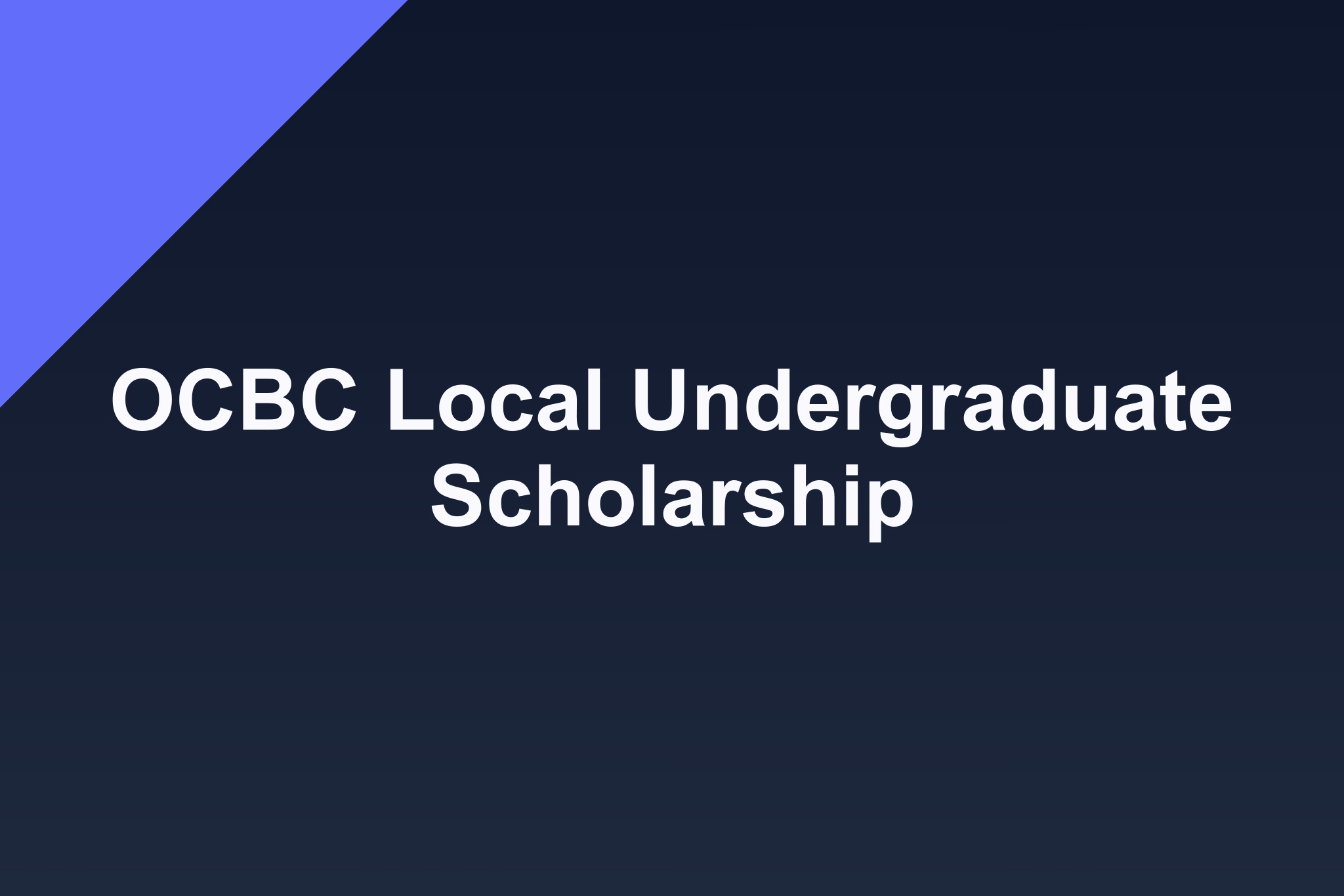 OCBC Local Undergraduate Scholarship: 2025 Profile